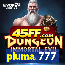 pluma 777